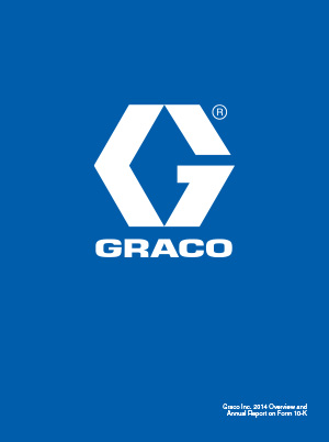 Graco 2014 Overview & 10-K